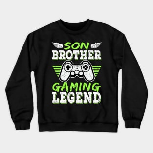 Son Brother Gaming Legend Gamer Gifts For Teen Boys Gaming Crewneck Sweatshirt